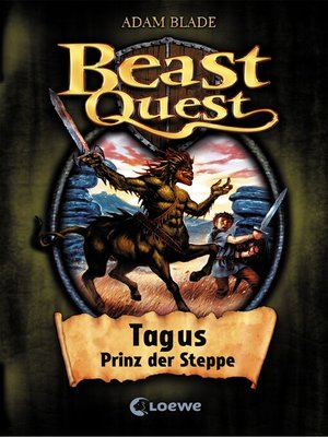 cover image of Beast Quest (Band 4)--Tagus, Prinz der Steppe